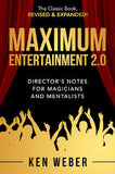 Maximum Entertainment 2.0 By: Ken Weber