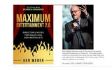 Maximum Entertainment 2.0 By: Ken Weber